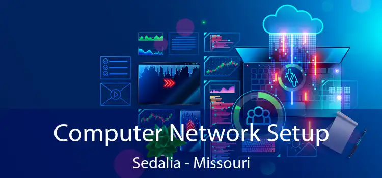 Computer Network Setup Sedalia - Missouri
