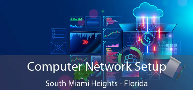 Computer Network Setup South Miami Heights - Florida