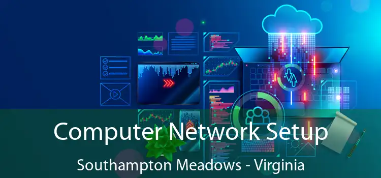 Computer Network Setup Southampton Meadows - Virginia