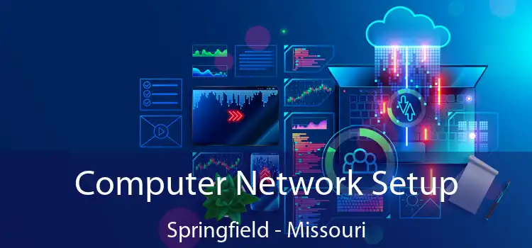 Computer Network Setup Springfield - Missouri