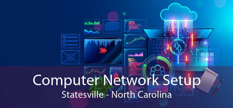Computer Network Setup Statesville - North Carolina