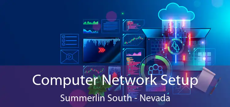 Computer Network Setup Summerlin South - Nevada