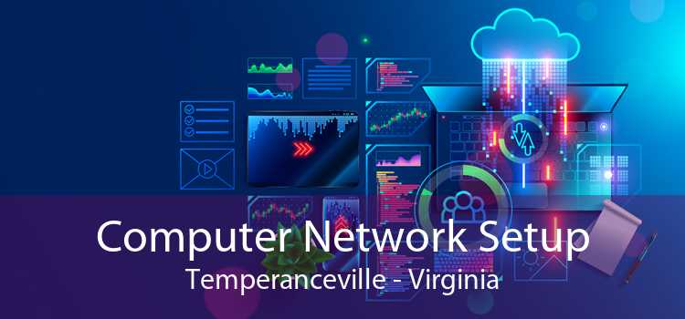 Computer Network Setup Temperanceville - Virginia