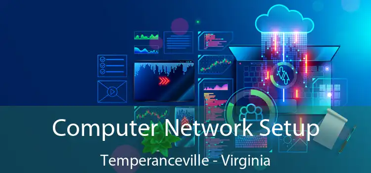 Computer Network Setup Temperanceville - Virginia