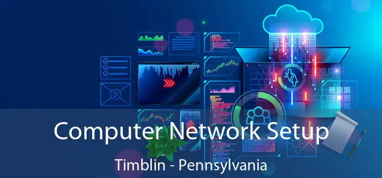 Computer Network Setup Timblin - Pennsylvania