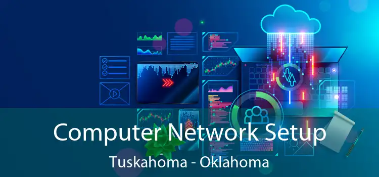 Computer Network Setup Tuskahoma - Oklahoma
