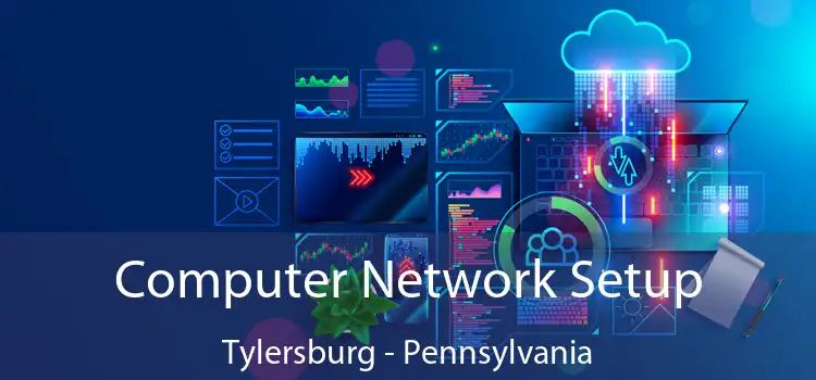 Computer Network Setup Tylersburg - Pennsylvania