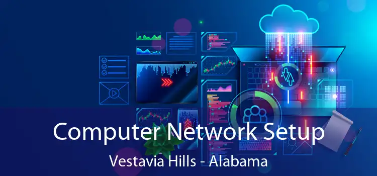 Computer Network Setup Vestavia Hills - Alabama
