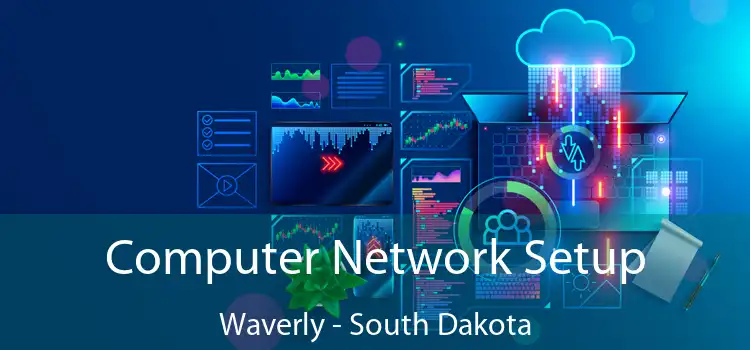 Computer Network Setup Waverly - South Dakota