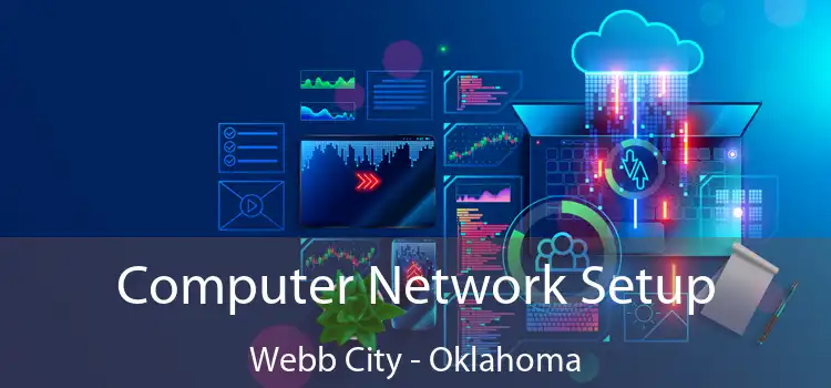 Computer Network Setup Webb City - Oklahoma