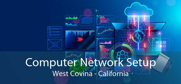 Computer Network Setup West Covina - California