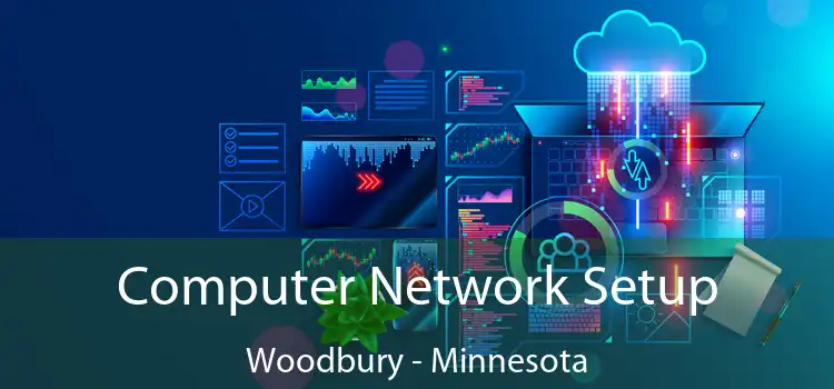 Computer Network Setup Woodbury - Minnesota
