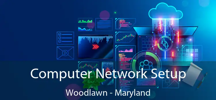 Computer Network Setup Woodlawn - Maryland