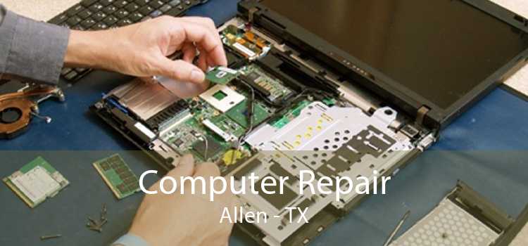 Computer Repair Allen - TX