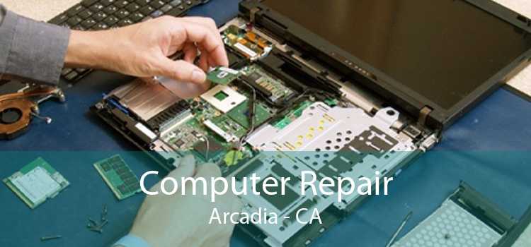 Computer Repair Arcadia - CA