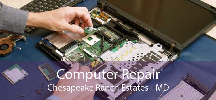 Computer Repair Chesapeake Ranch Estates - MD