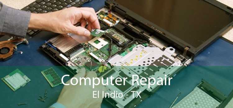 Computer Repair El Indio - TX