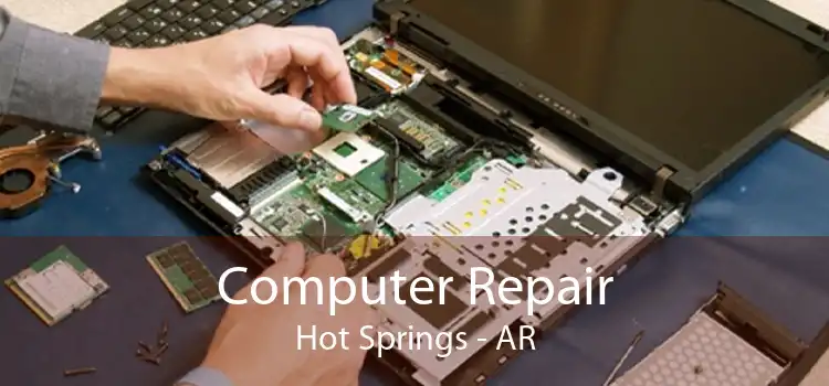 Computer Repair Hot Springs - AR