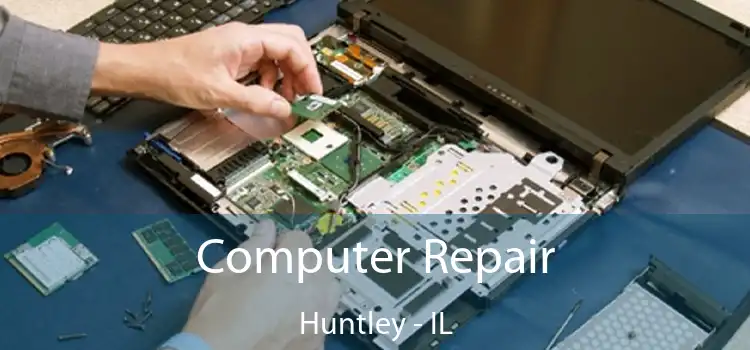 Computer Repair Huntley - IL