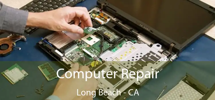 Computer Repair Long Beach - CA