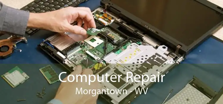  Computer Repair Morgantown - WV
