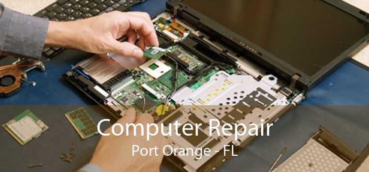 Computer Repair Port Orange - FL