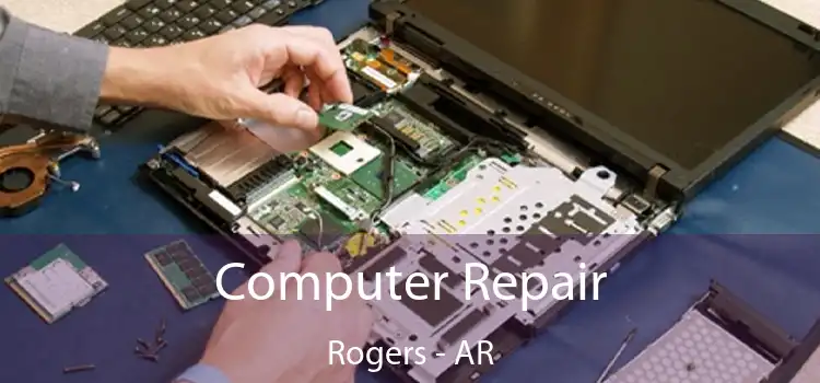  Computer Repair Rogers - AR