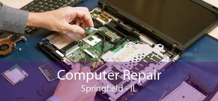  Computer Repair Springfield - IL