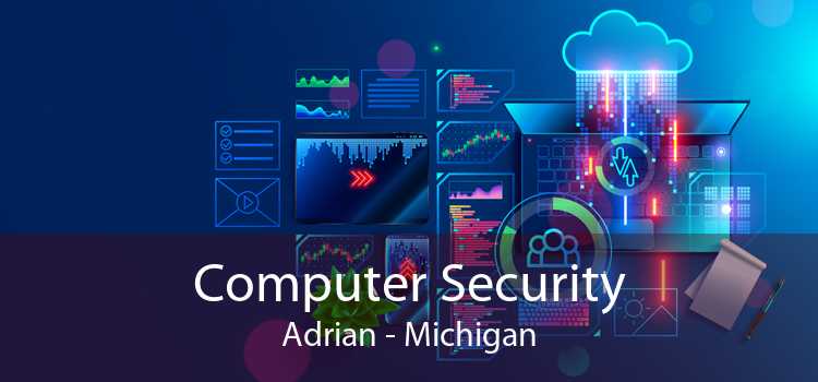 Computer Security Adrian - Michigan