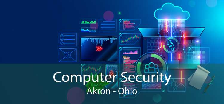 Computer Security Akron - Ohio