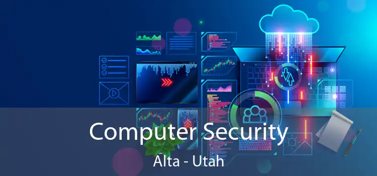 Computer Security Alta - Utah