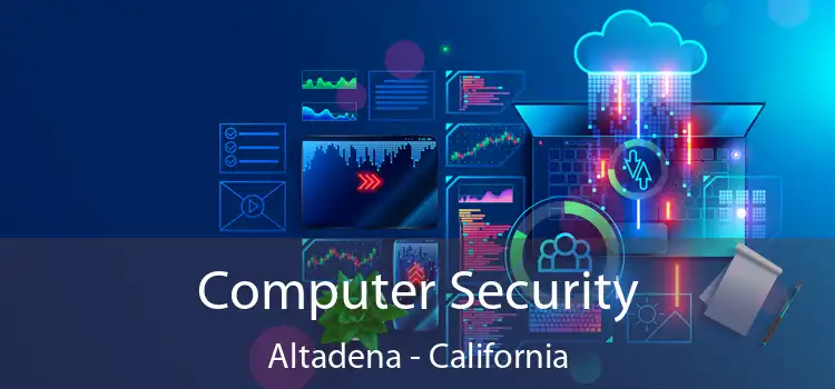 Computer Security Altadena - California