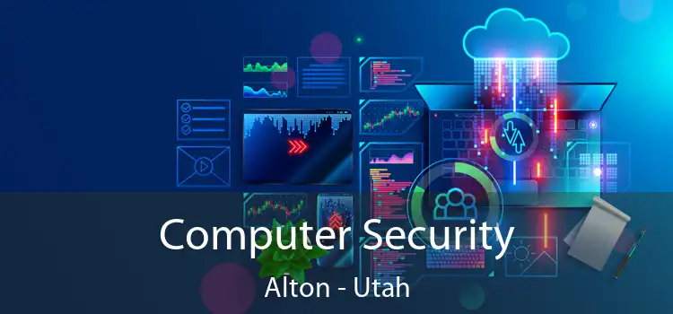 Computer Security Alton - Utah