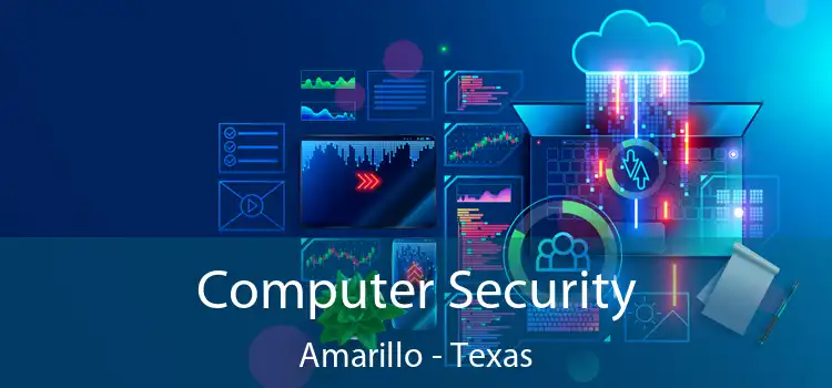 Computer Security Amarillo - Texas