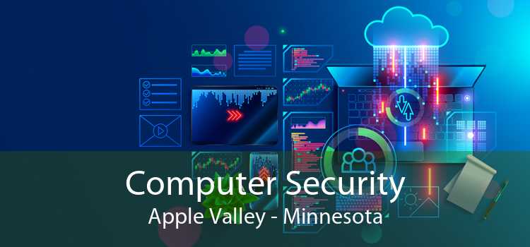Computer Security Apple Valley - Minnesota