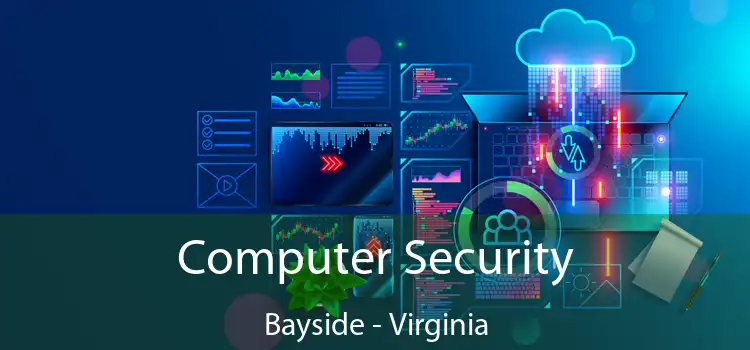 Computer Security Bayside - Virginia