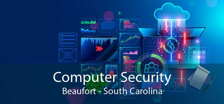 Computer Security Beaufort - South Carolina