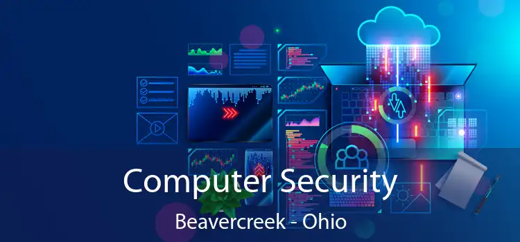 Computer Security Beavercreek - Ohio