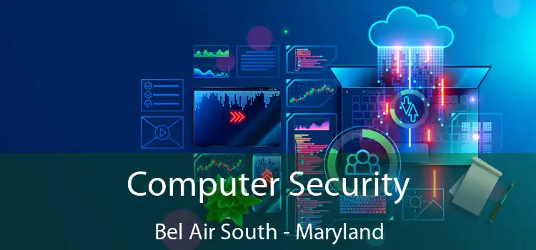 Computer Security Bel Air South - Maryland