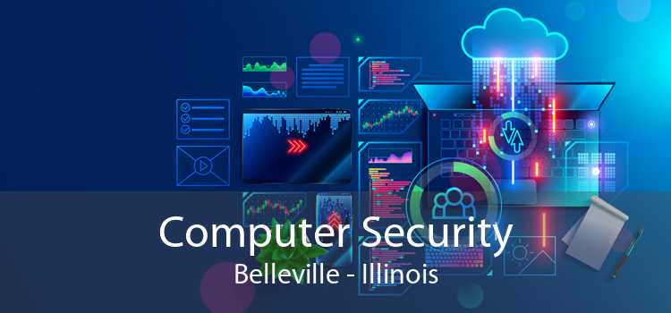 Computer Security Belleville - Illinois
