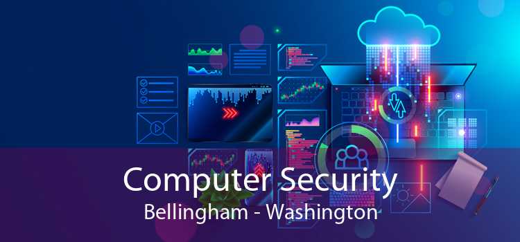 Computer Security Bellingham - Washington