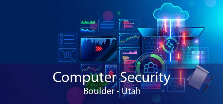 Computer Security Boulder - Utah