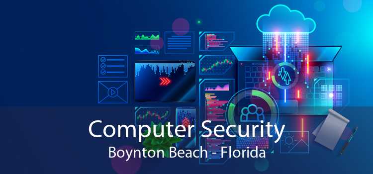 Computer Security Boynton Beach - Florida
