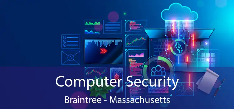 Computer Security Braintree - Massachusetts