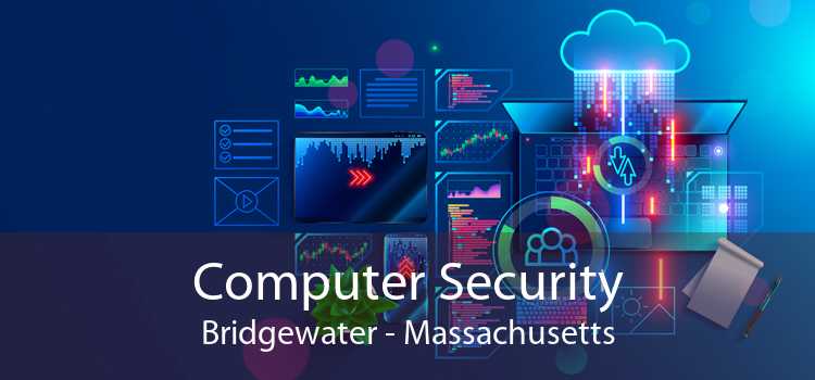 Computer Security Bridgewater - Massachusetts