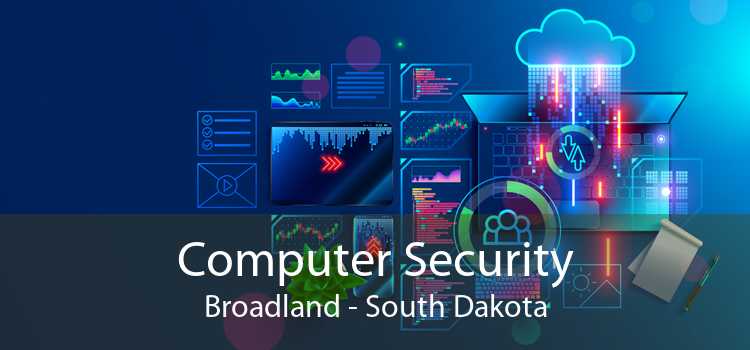 Computer Security Broadland - South Dakota