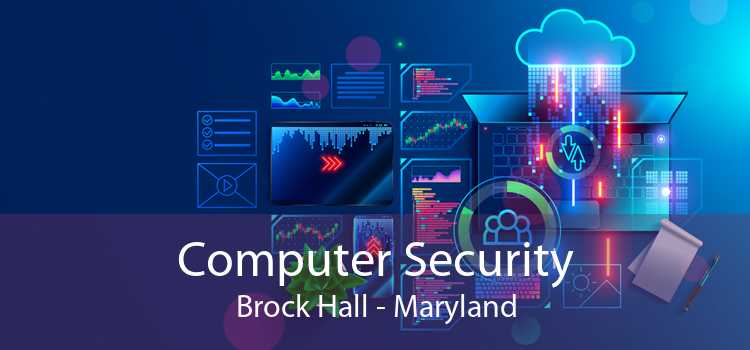Computer Security Brock Hall - Maryland