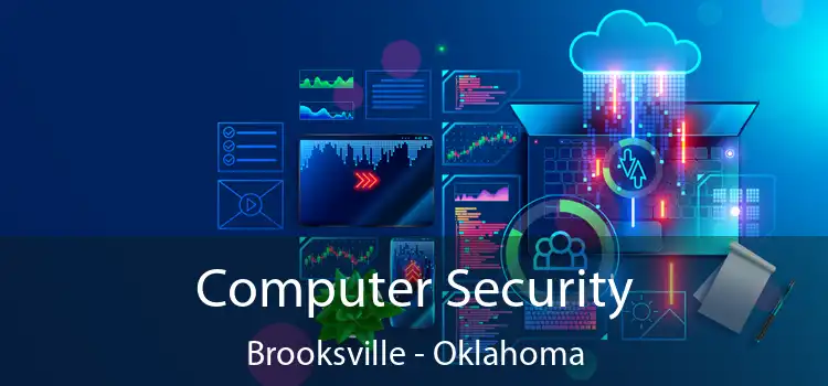 Computer Security Brooksville - Oklahoma
