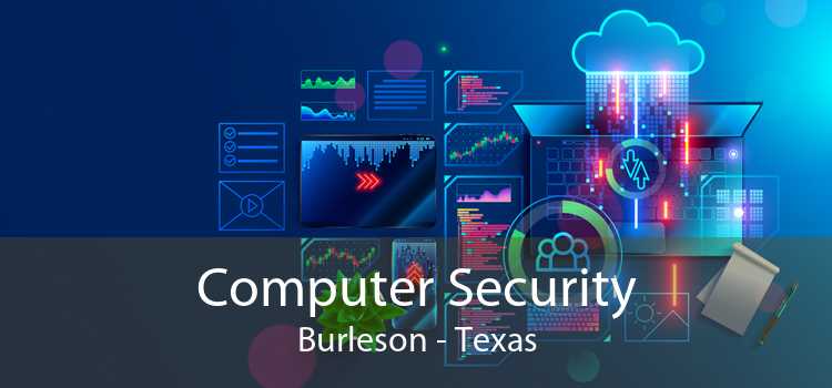 Computer Security Burleson - Texas