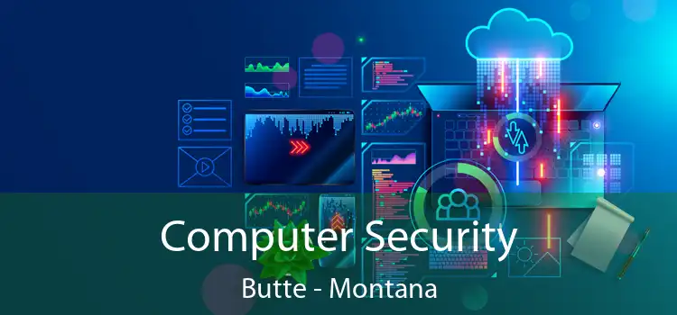 Computer Security Butte - Montana